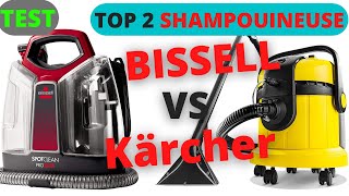 🥇 TOP 2  MEILLEURE SHAMPOUINEUSE 2023  TEST COMPARATIF AVIS BISSELL VS KARCHER MAISON BONHEUR [upl. by Labana]