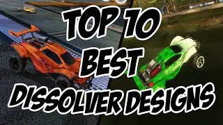 Top 10 BEST Dissolver Colour CombinationsDesigns  Rocket League [upl. by Rambow386]