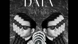 Data  Dont Sing Polo amp Pan remix [upl. by Freed]