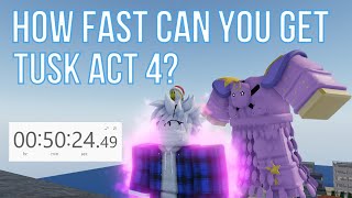 YBA How Fast Can You Get Tusk Act 4 [upl. by Macdonell]