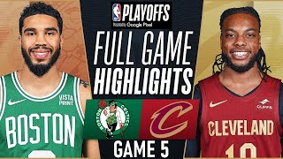 CELTICS vs CAVALIERS FULL GAME 5 HIGHLIGHTS  May 15 2024  NBA Playoffs 2024 Full Game Highlights [upl. by Peyton]