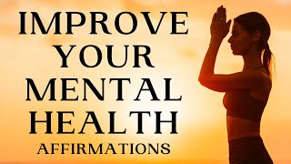 Positive Affirmations to Improve Mental Health I AM Affirmations [upl. by Mathre]