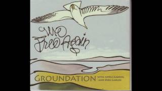 Groundation  We Free Again HQ [upl. by Ihn]