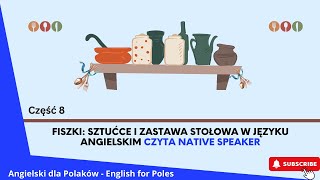 Fiszki Sztućce i zastawa stołowa w języku angielskim Część 8 [upl. by Vaclava]