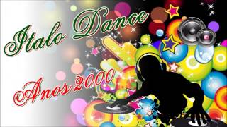 Italo Dance Anos 2000 [upl. by Nnazus]