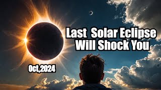 What I Learned from the Last Solar Eclipse Will Shock You  3rd oct [upl. by Carnahan]