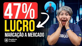 ⭕ 47 de Lucro O PODER da Marcação a Mercado [upl. by Rubie]