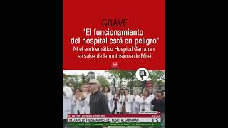 El funcionamiento del Hospital Garrahan está en riesgo [upl. by Nirik]