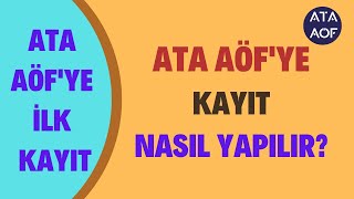 Atatürk Üniversitesi Aöf Kayıt İşlemleri Nasıl Yapılır Ata Aöfye Yerleşenlerin Kayıt İşlemleri [upl. by Yrellih]