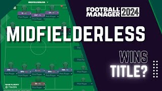 NO MIDFIELDERS tactic in FM24 Wins a title [upl. by Nitsew]