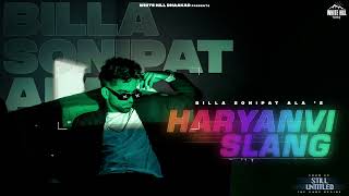 Haryanvi Slang Full Song Billa Sonipat Ala  Still Untitled EP  Haryanvi Songs 2022 [upl. by Ylrebme593]