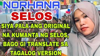 SELOS  Siya Pala Ang Original Na Kumanta Ng SELOS Bago Nadiskobre Si Shaira  Ms Norhana [upl. by Nnaeirual]