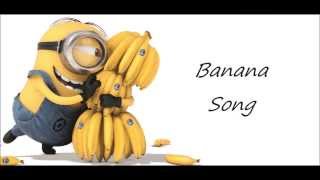 Dispicable Me  Minions Banana Song  Lyrics [upl. by Nitsew]