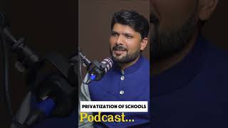 Ustad Ki Pucar  Privatization Of Schools  Spitting Facts podcast podcastclips privatization [upl. by Ecydnac]