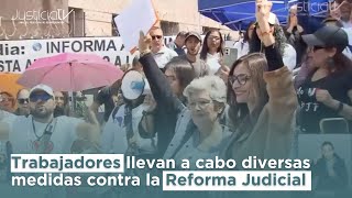 Trabajadores llevan a cabo diversas medidas contra la Reforma Judicial [upl. by Bret307]