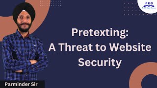 Pretexting A Threat to Website Security [upl. by Attiuqaj19]