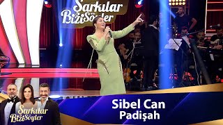 Sibel Can  PADİŞAH [upl. by Ayanahs]