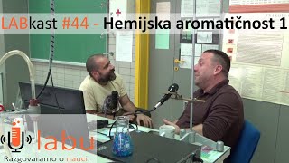 Hemijska aromatičnost 1  U labu 053  LABkast 044 [upl. by Anatol]