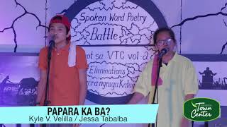 PAPARA KA BA by Kyle V Velilla and Jessa Tabalba Spoken Word Poetry Battle ft quotHUGOT sa VTCquot [upl. by Eilsil]