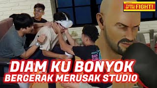 DIAM KU BONYOK BERGERAK MERUSAK STUDIO [upl. by Polk]