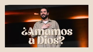 ¿Amamos a Dios  Pastor Gamaliel Cota [upl. by Moitoso]