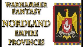 Warhammer Fantasy Lore  Nordland Empire Provinces Lore [upl. by Dnalsor]