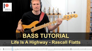 Life Is A Highway  Rascall Flatts  Bass Tutorial Sheet amp TABs [upl. by Ariaec512]