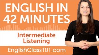 42 Minutes of Intermediate English Listening Comprehension [upl. by Nash]