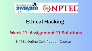 Ethical Hacking Week 11 Assignment Answers  July 2024  NPTEL [upl. by Lamag946]