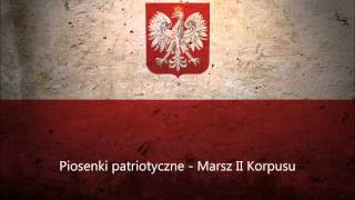 Piosenki patriotyczne  Marsz II Korpusu  To my żołnierze Drugiego Korpusu [upl. by Penman]