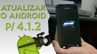 ATUALIZAR ANDROID PARA 412 [upl. by Radie5]