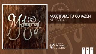 Muéstrame tu corazón · MILAGROS Audio CD [upl. by Keviv]