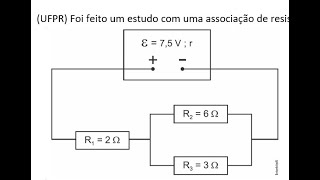 UFPR Foi feito um estudo com uma associação de resistores de acordo com a figura ao lado a [upl. by Reppart]