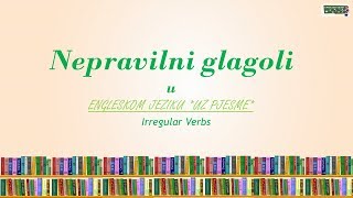 Nepravilni glagoli u engleskom jeziku uz pjesme Irregular Verbs [upl. by Akirahs]