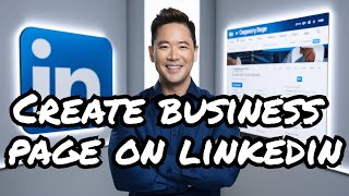 How To Create a LinkedIn Company Page and Boost Your Business [upl. by Faun122]