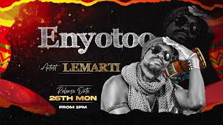 Lemarti  Enyotoo [upl. by Simonette966]