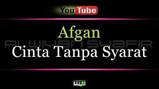 Karaoke Afgan  Cinta Tanpa Syarat [upl. by Corey]