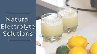 Natural Electrolyte Solutions [upl. by Yuht]