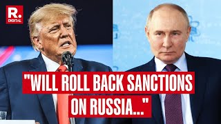 Trump Sparks Controversy Hints At Lifting Russia Sanctions To Protect US Dollar [upl. by Aicile]