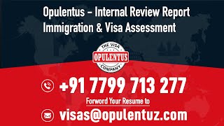 Opulentus  Internal Review Report Immigration amp Visa Assessment [upl. by Hillery]