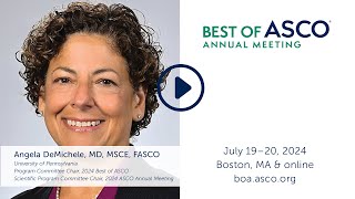 Dr Angela DeMichele on Why You Should Attend Our Flagship Best of ASCO Meeting [upl. by Ajiam]