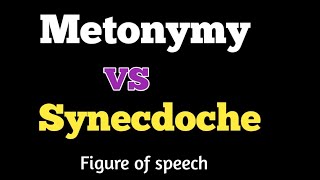 Metonymy and Synecdoche  What is metonymy  What is synecdoche metonymy synecdoche [upl. by Hueston]