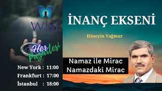 İnanç Ekseni 42  Hüseyin Yağmur  Namazdaki Mirac [upl. by Howlond823]