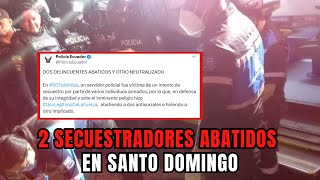 2 Abat1dos en intento de secuestro a un policía en Santo Domingo [upl. by Codie]