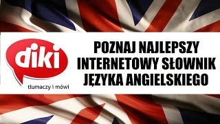 SŁOWNIK DIKI  najlepszy darmowy słownik angielsko  polski ONLINE [upl. by Lina]