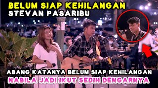 BELUM SIAP KEHILANGAN  STEVAN PASARIBU  LIVE NGAMEN PENDOPO LAWAS  NABILA MAHARANI FT TRI SUAKA [upl. by Aldridge]