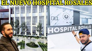 EL NUEVO HOSPITAL ROSALES DE EL SALVADOR gracias a nayibbukele [upl. by Kaltman]