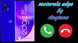 Motorola edge  50 Fusion  5g phone  ringtone  new model [upl. by Olzsal]