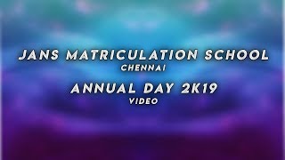 Jans Matriculation School Annual Day 2K19 [upl. by Einreb971]