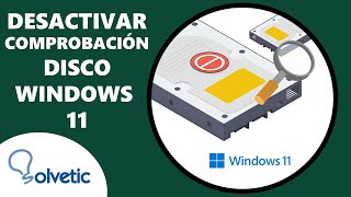 Desactivar Comprobación de Disco Windows 11 ⚠️✅ [upl. by Inness816]